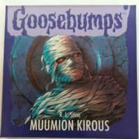 Goosebumps: Muumion kirous