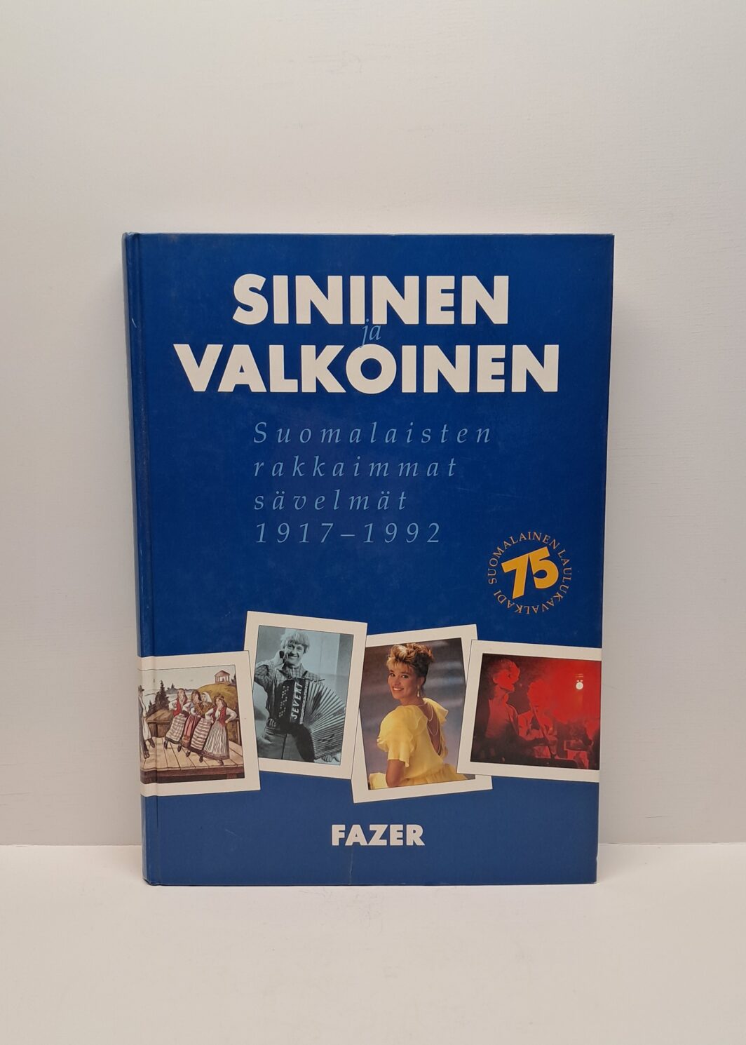 Sininen ja Valkoinen - Suomalaisten rakkaimmat sävelmät 1917-1992